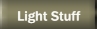 Light Stuff